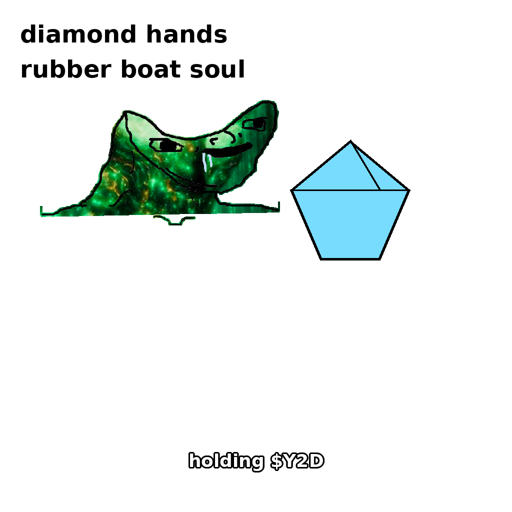 $Y2D meme — Diamond hands