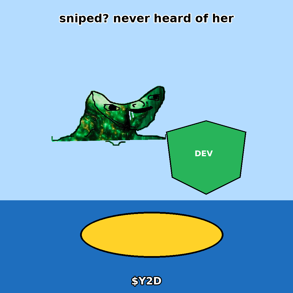 $Y2D meme — Sniped